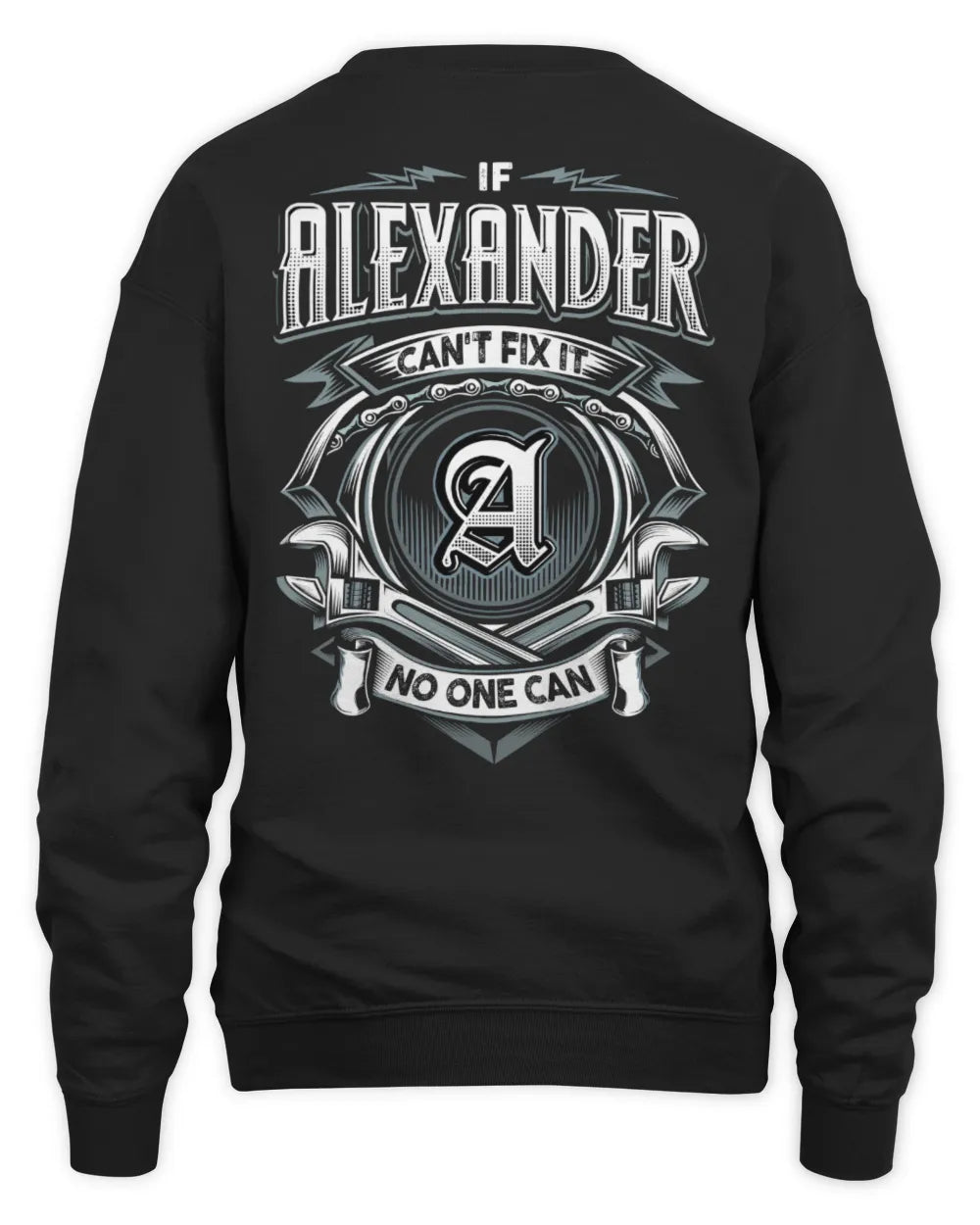 ALEXANDER AP81-K4-626 - Personalized Ahmed Quote Apparel “If Ahmed Can't Fix It, No One Can” - Unisex Sweatshirt - Black