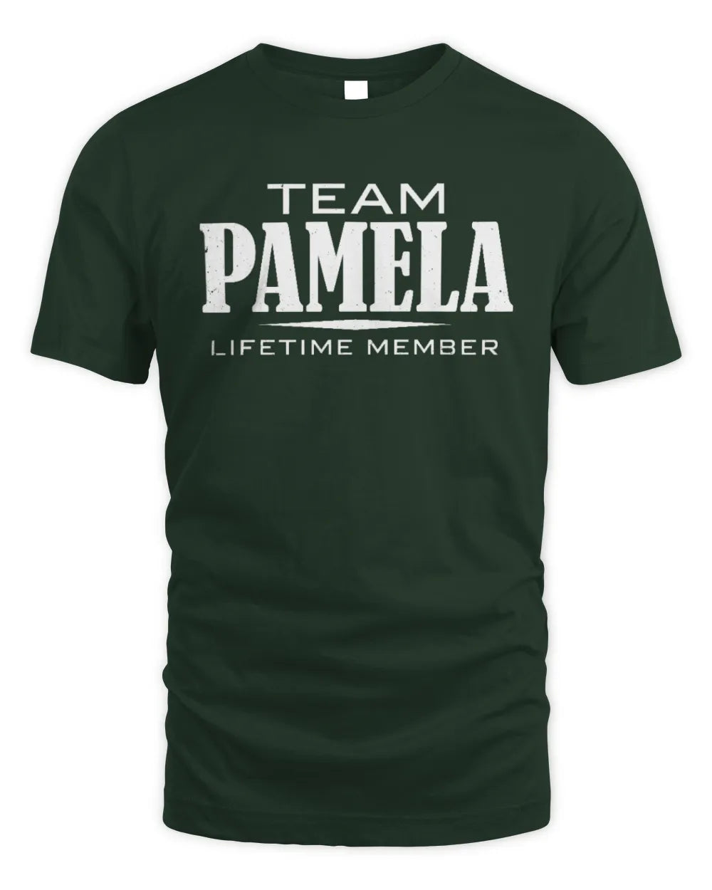 PAMELA BL62-K4-128 - Personalized “Team NAME Lifetime Member” - Unisex Standard T-Shirt - Forest Green