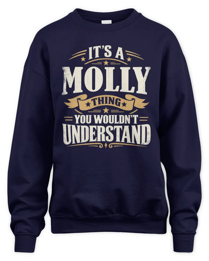 MOLLY P08 TH51 - Personalized “It’s a/an [NAME] Thing – You Wouldn’t Understand” Shirt - Unisex Sweatshirt - Navy