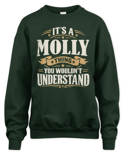 MOLLY P08 TH51 - Personalized “It’s a/an [NAME] Thing – You Wouldn’t Understand” Shirt - Unisex Sweatshirt - Forest Green