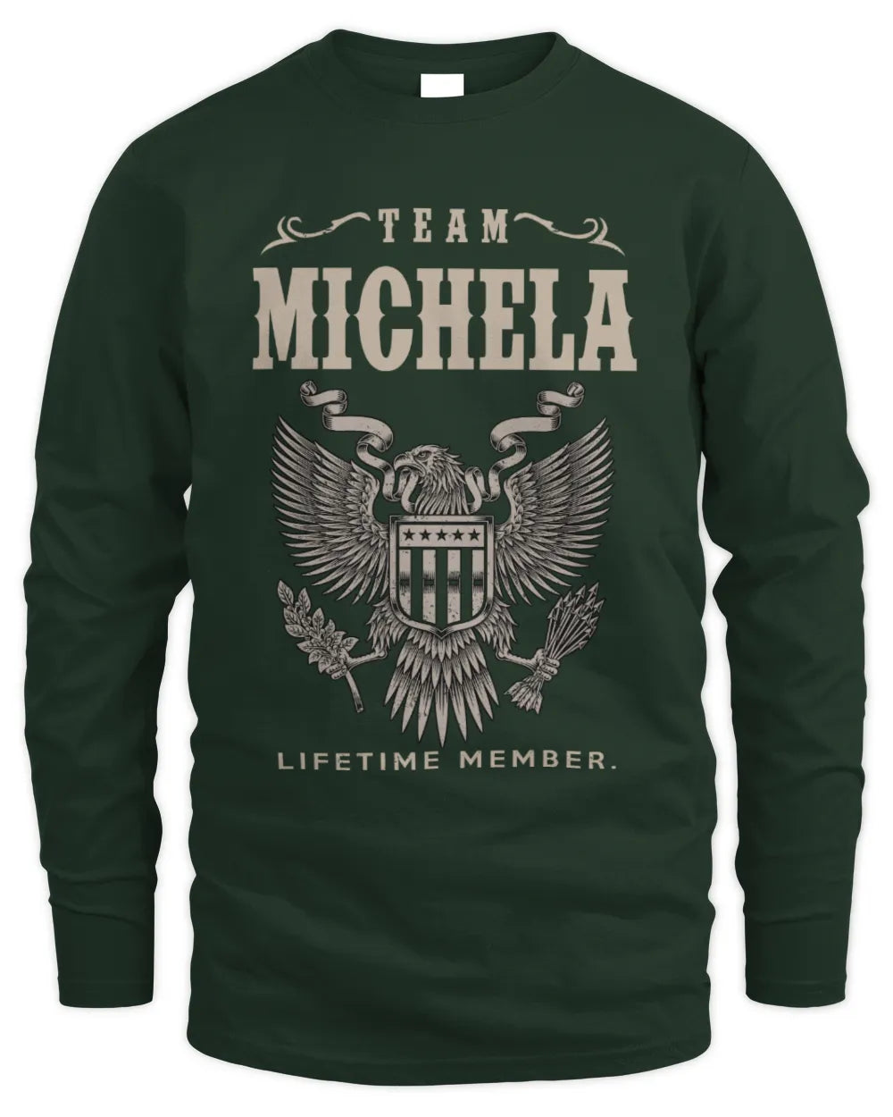 MICHELA TP06-K82 – Personalized Classic Style Apparel “Team NAME Lifetime Member” - Men's Long Sleeved T-Shirt - Forest Green