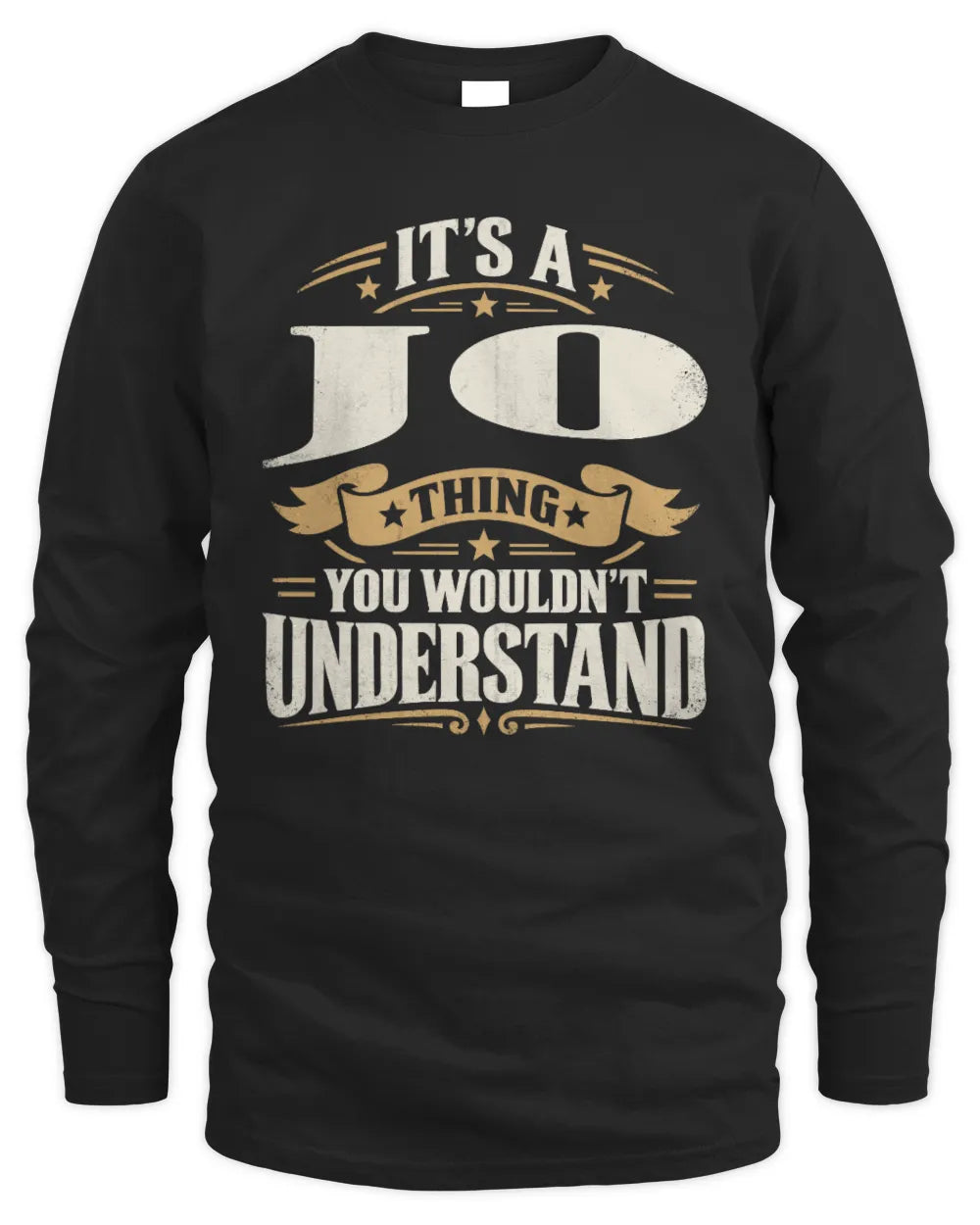 JO P08 TH51 - Personalized “It’s a/an [NAME] Thing – You Wouldn’t Understand” Shirt - Men's Long Sleeved T-Shirt - Black