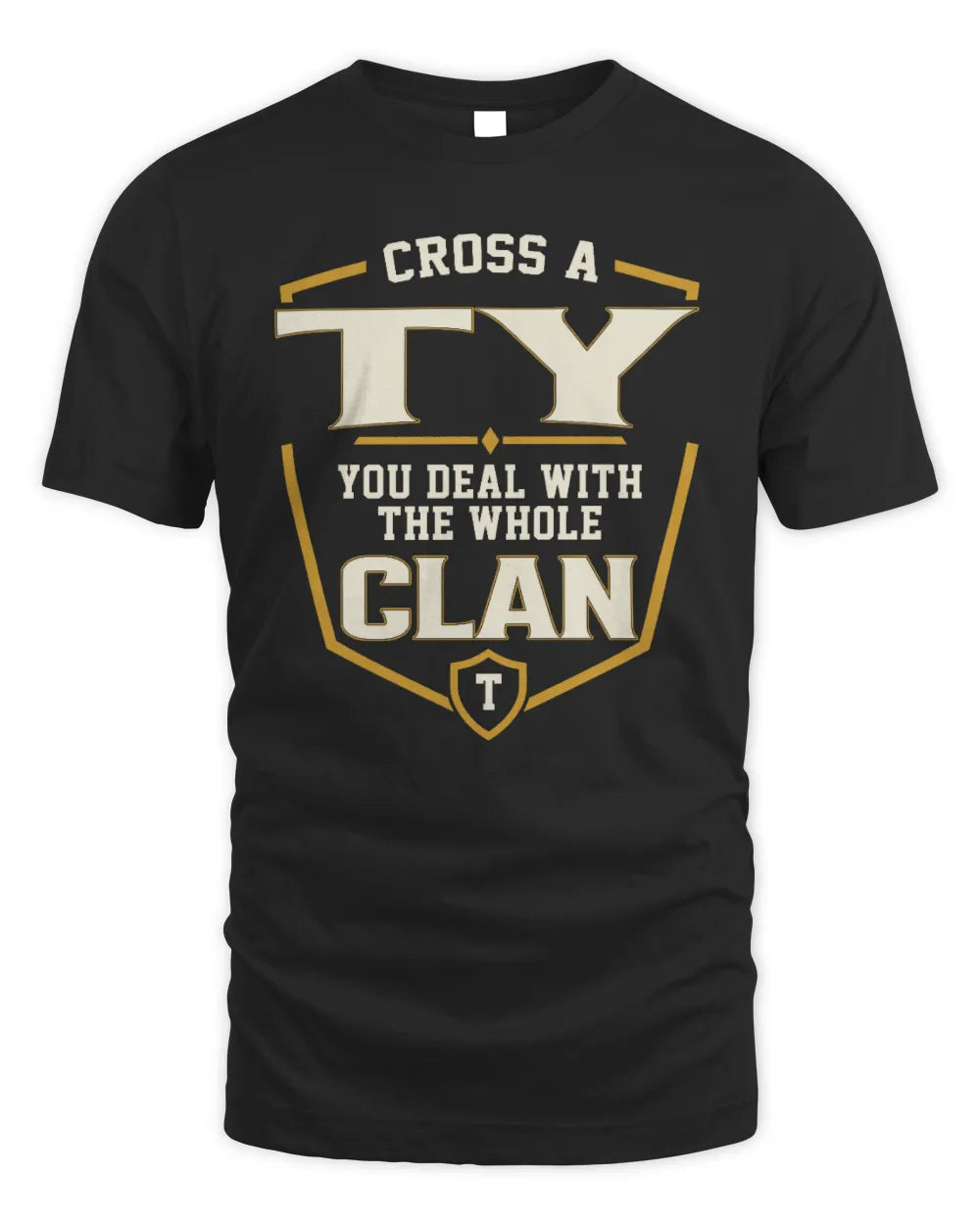 TY NT1-K008 Cross A/An NAME, You Deal With the Whole Clan | Personalized Vintage T-Shirt - Unisex Standard T-Shirt - Black