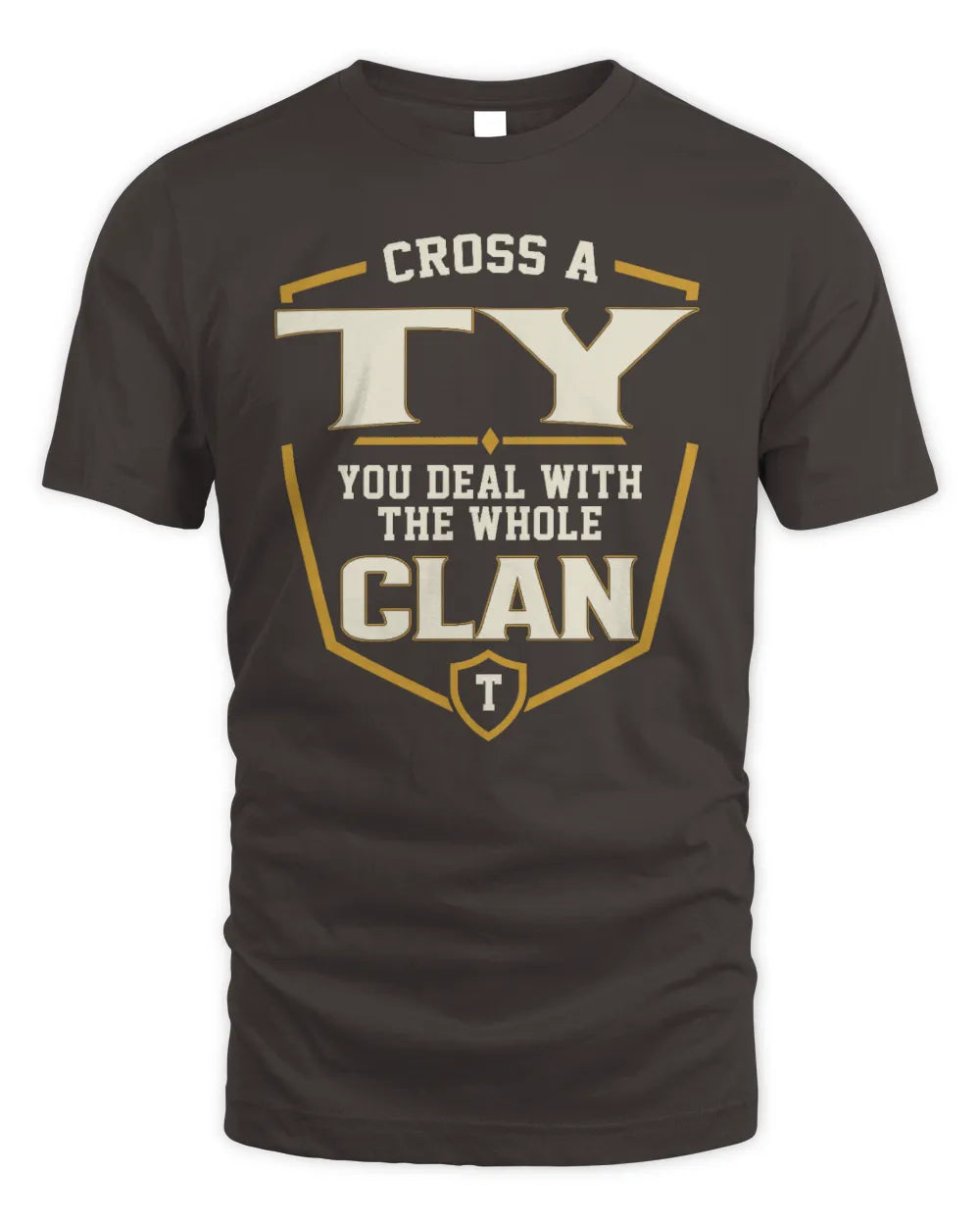 TY NT1-K008 Cross A/An NAME, You Deal With the Whole Clan | Personalized Vintage T-Shirt - Unisex Standard T-Shirt - Dark Chocolate