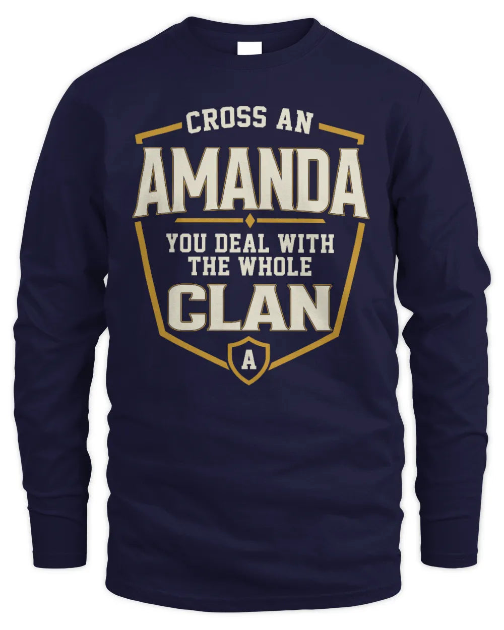 AMANDA NT1-K008 Cross A/An NAME, You Deal With the Whole Clan | Personalized Vintage T-Shirt - Men's Long Sleeved T-Shirt - Navy