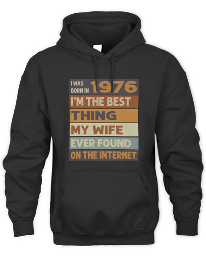 1976 HH89-K2 – Funny Birth Year Wife Quote T-Shirt - Unisex Hoodie - Black
