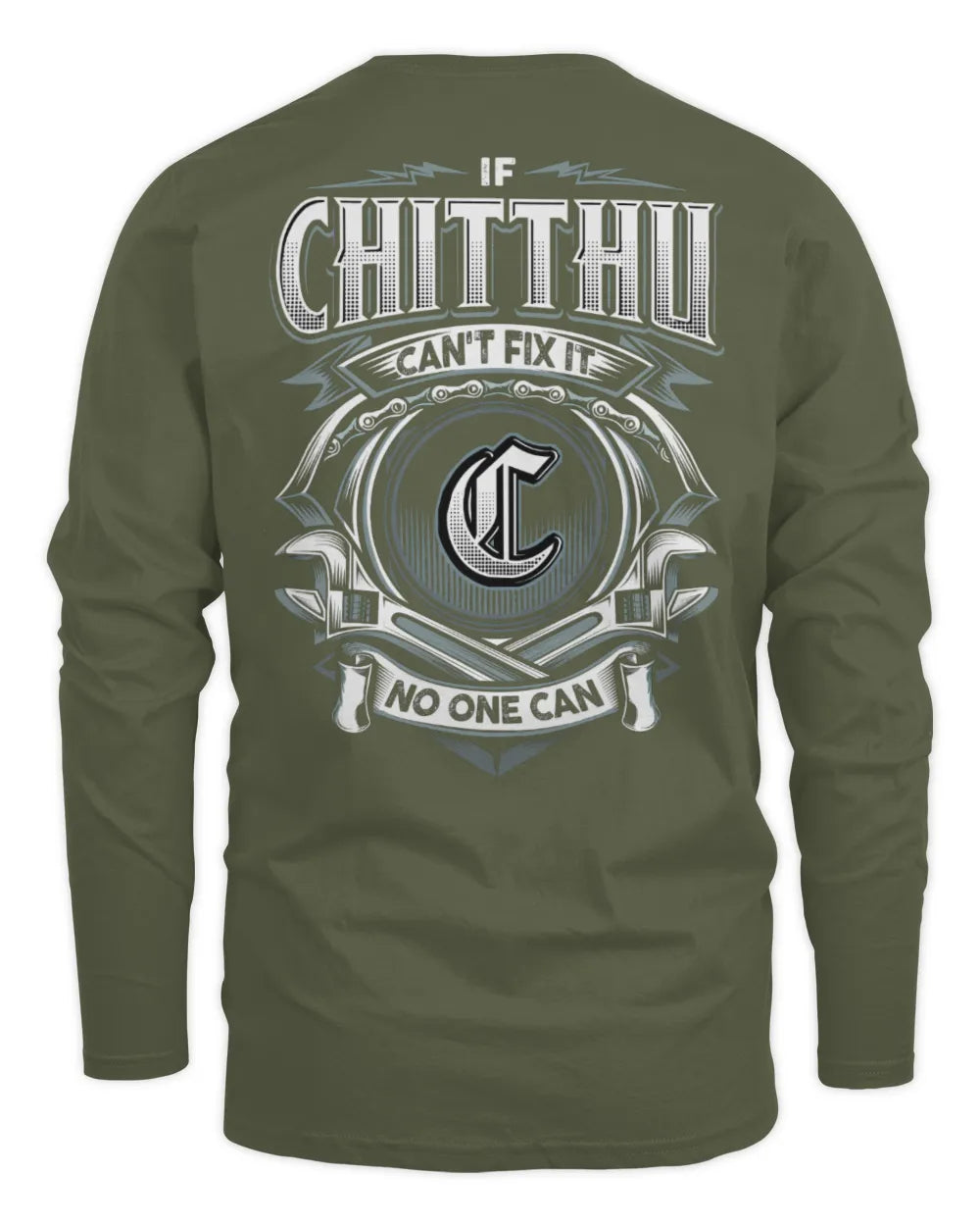 CHITTHU AP81-K4-626 - Personalized Ahmed Quote Apparel “If Ahmed Can't Fix It, No One Can” - Men's Long Sleeved T-Shirt - Military Green