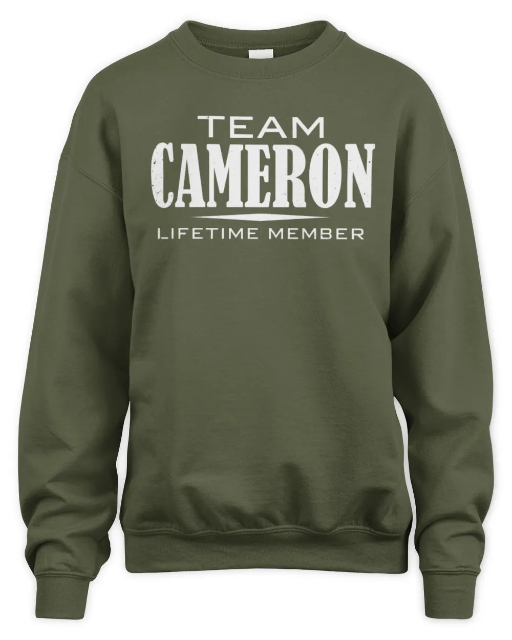 CAMERON BL62-K4-128 - Personalized “Team NAME Lifetime Member” - Unisex Sweatshirt - Military Green