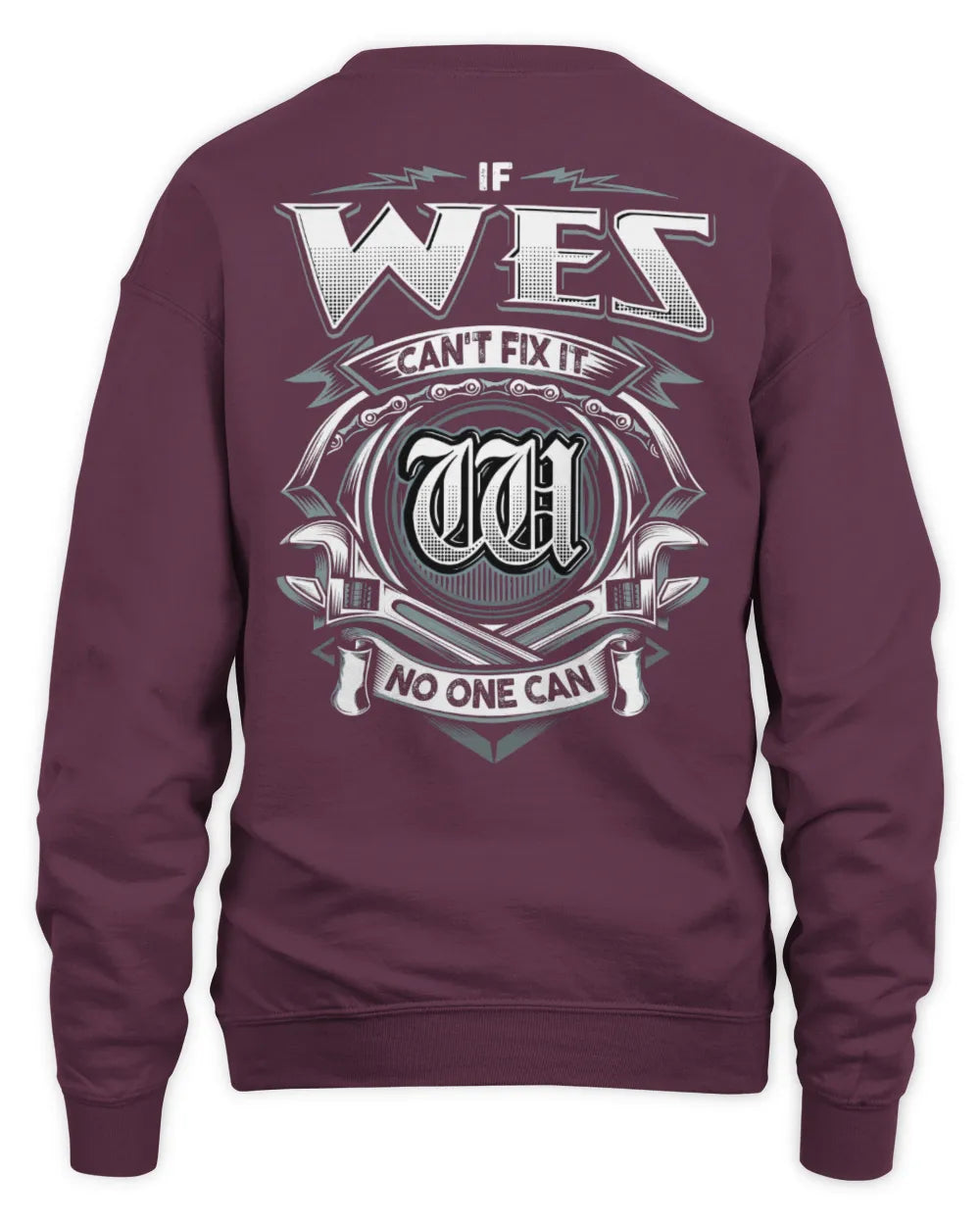 WES AP81-K4-626 - Personalized Ahmed Quote Apparel “If Ahmed Can't Fix It, No One Can” - Unisex Sweatshirt - Maroon