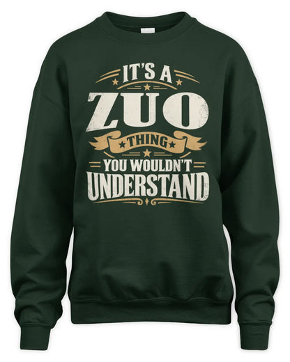 ZUO P08 TH51 - Personalized “It’s a/an [NAME] Thing – You Wouldn’t Understand” Shirt - Unisex Sweatshirt - Forest Green