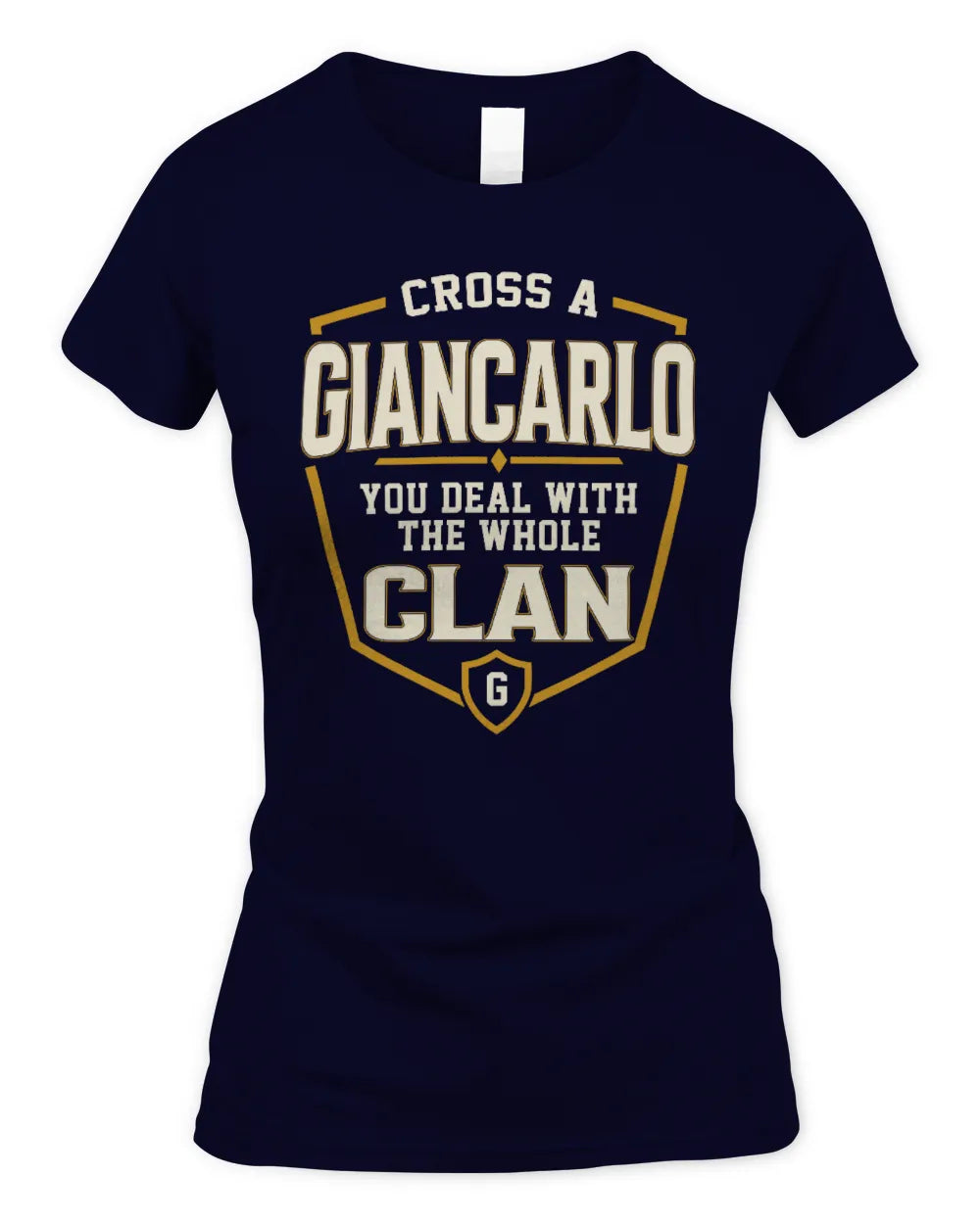 GIANCARLO NT1-K008 Cross A/An NAME, You Deal With the Whole Clan | Personalized Vintage T-Shirt - Women's Standard T-Shirt - Navy