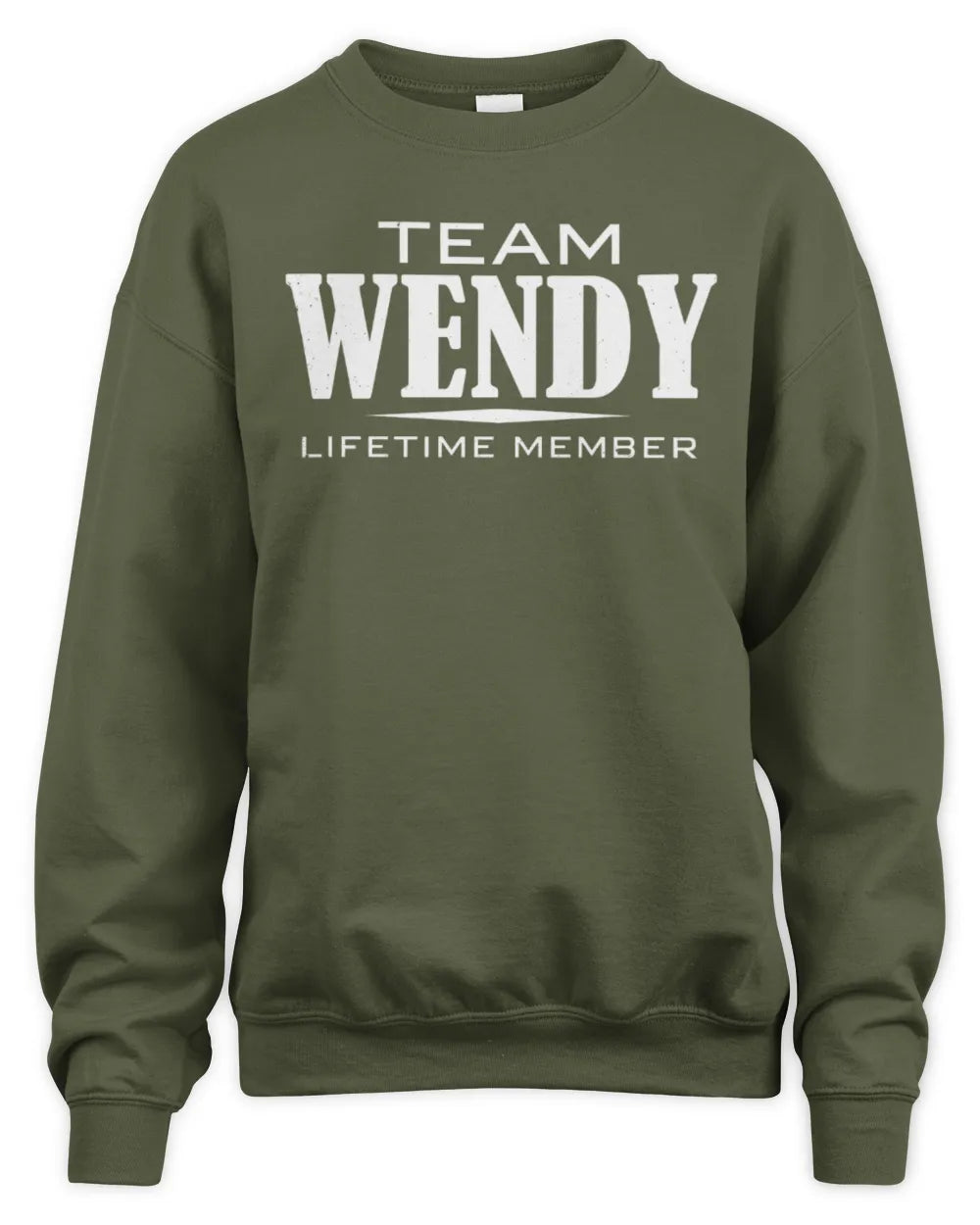 WENDY BL62-K4-128 - Personalized “Team NAME Lifetime Member” - Unisex Sweatshirt - Military Green