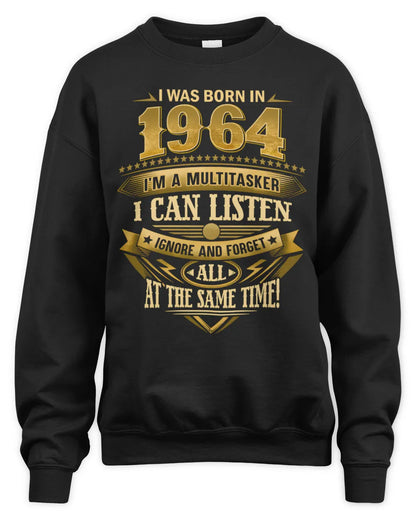 1964 HH89-K2 – Funny Birth Year Multitasker Quote T-Shirt - Unisex Sweatshirt - Black