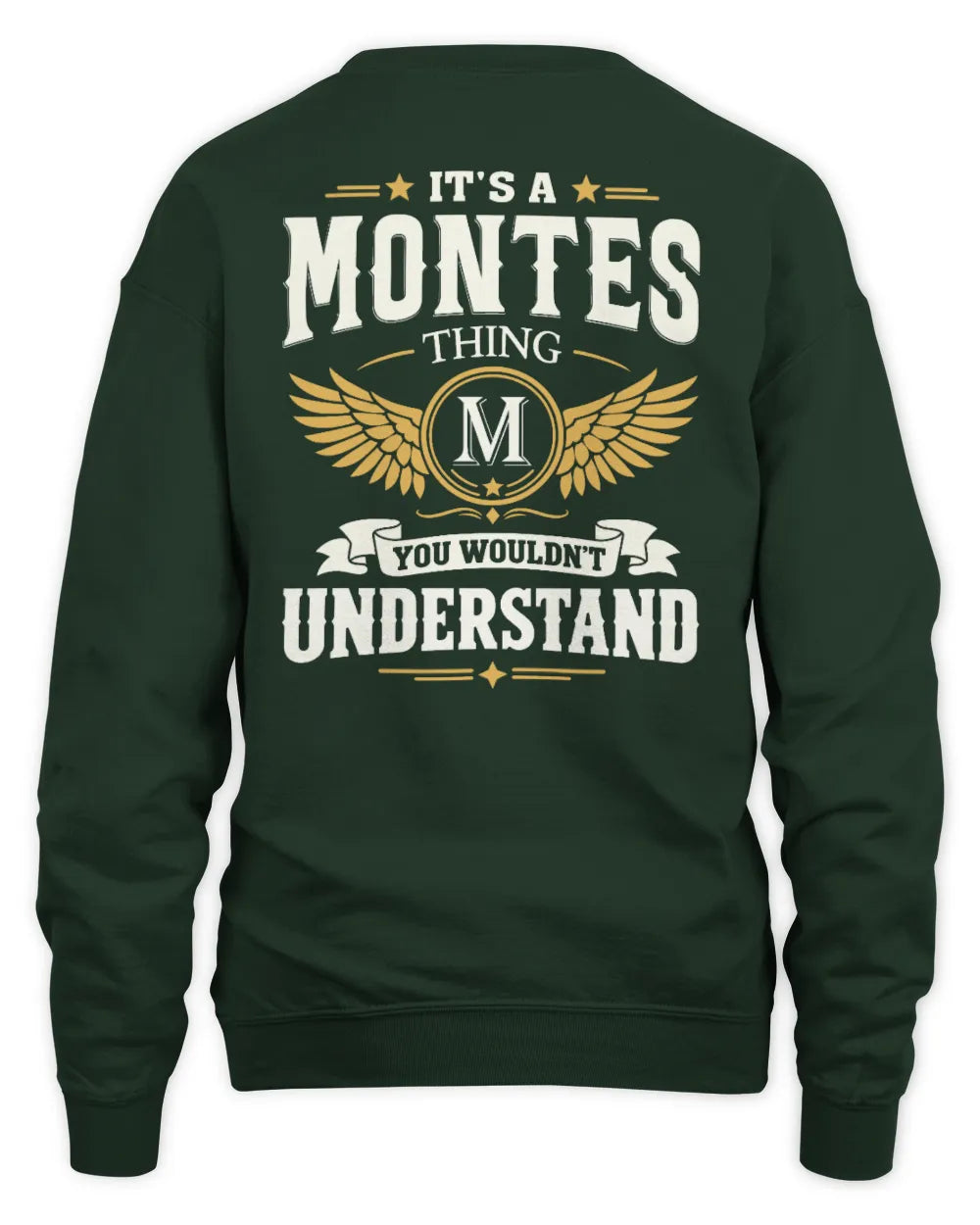 MONTES KT06-M008 It’s a [NAME] Thing – You Wouldn’t Understand | Personalized Vintage T-Shirt - Unisex Sweatshirt - Forest Green