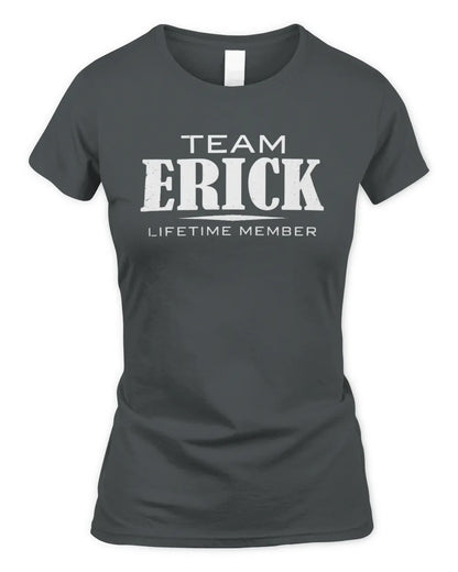 ERICK BL62-K4-128 - Personalized “Team NAME Lifetime Member” - Women's Standard T-Shirt - Charcoal