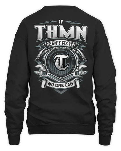 THMN AP81-K4-626 - Personalized Ahmed Quote Apparel “If Ahmed Can't Fix It, No One Can” - Unisex Sweatshirt - Black