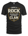 ROCK NT1-K008 Cross A/An NAME, You Deal With the Whole Clan | Personalized Vintage T-Shirt