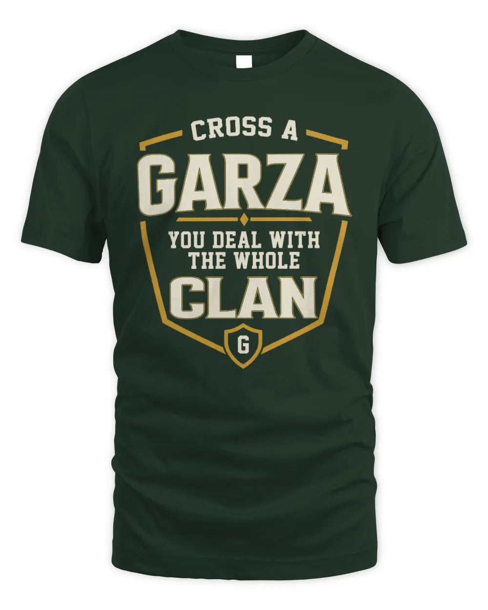 GARZA NT1-K008 Cross A/An NAME, You Deal With the Whole Clan | Personalized Vintage T-Shirt - Unisex Standard T-Shirt - Forest Green