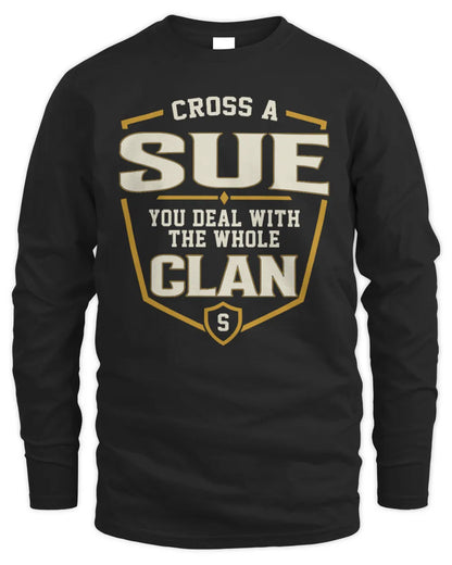 SUE NT1-K008 Cross A/An NAME, You Deal With the Whole Clan | Personalized Vintage T-Shirt - Men's Long Sleeved T-Shirt - Black