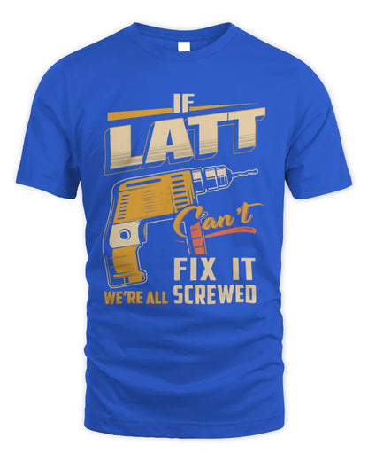 LATT TP22-K4-228 - Personalized Handyman T-Shirt “If AARON Can’t Fix It, We’re All Screwed” - Unisex Standard T-Shirt - Royal