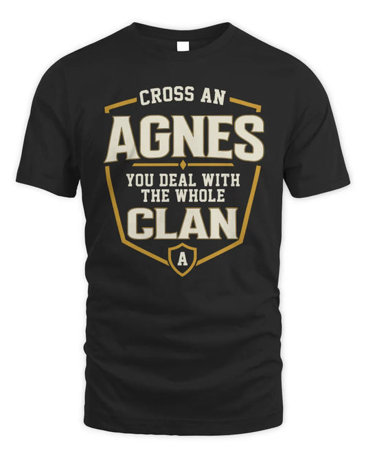 AGNES NT1-K008 Cross A/An NAME, You Deal With the Whole Clan | Personalized Vintage T-Shirt - Unisex Standard T-Shirt - Black
