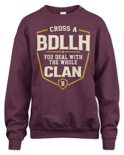 BDLLH NT1-K008 Cross A/An NAME, You Deal With the Whole Clan | Personalized Vintage T-Shirt - Unisex Sweatshirt - Maroon