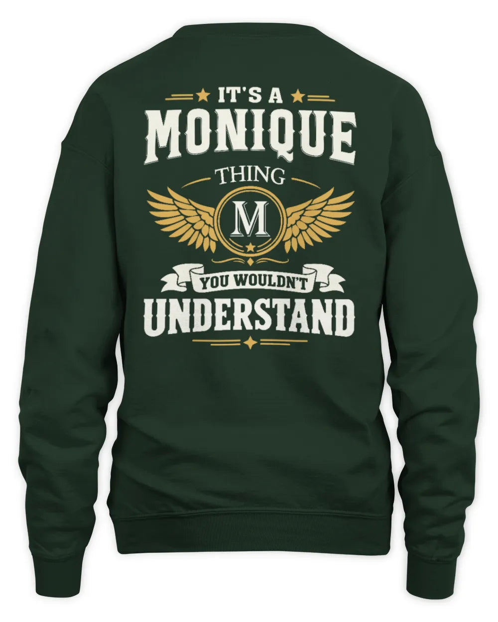 MONIQUE KT06-M008 It’s a [NAME] Thing – You Wouldn’t Understand | Personalized Vintage T-Shirt - Unisex Sweatshirt - Forest Green