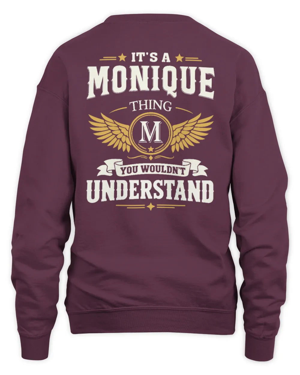 MONIQUE KT06-M008 It’s a [NAME] Thing – You Wouldn’t Understand | Personalized Vintage T-Shirt - Unisex Sweatshirt - Maroon