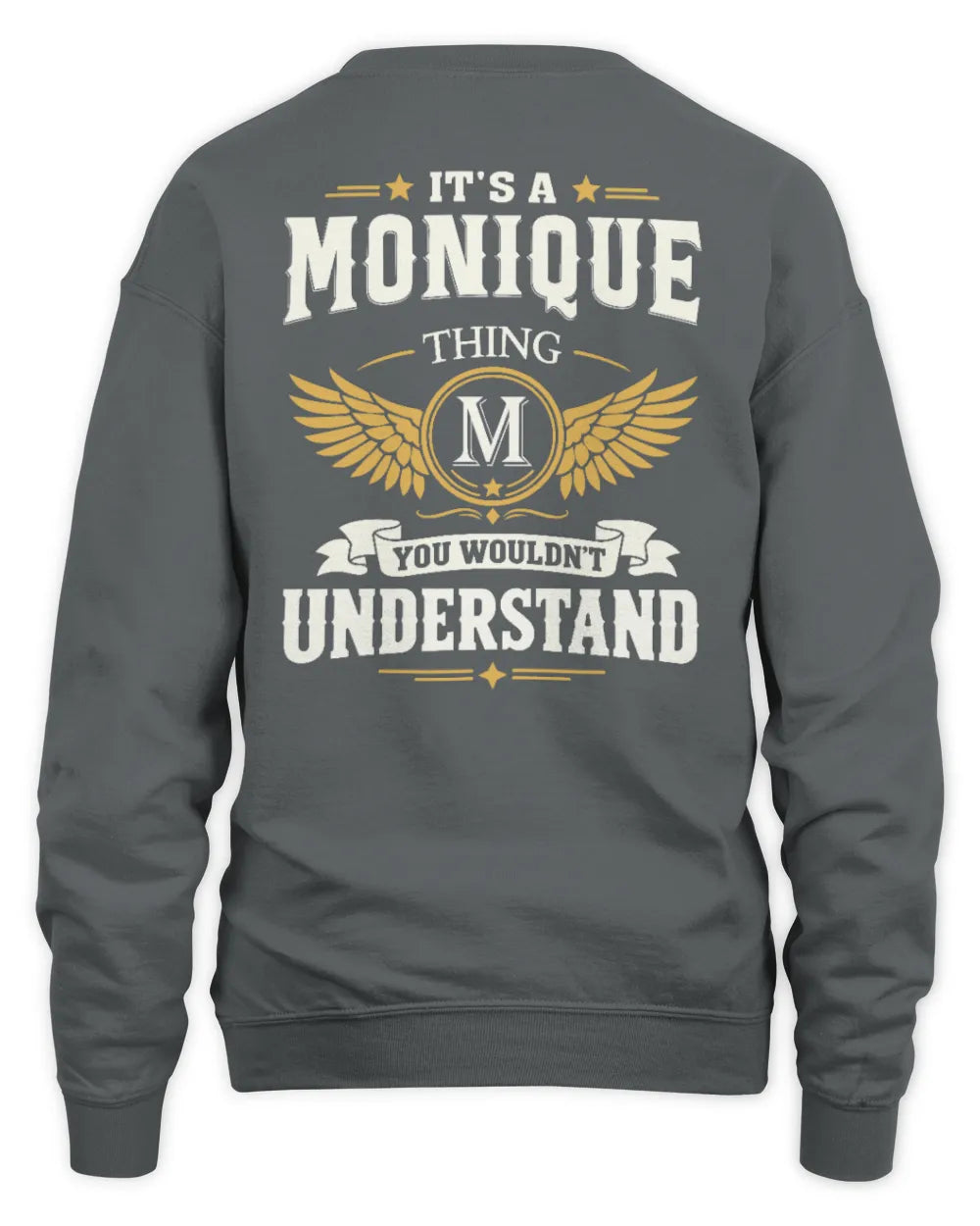 MONIQUE KT06-M008 It’s a [NAME] Thing – You Wouldn’t Understand | Personalized Vintage T-Shirt - Unisex Sweatshirt - Charcoal