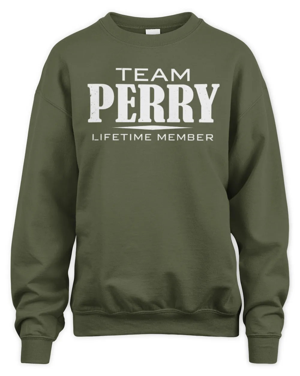 PERRY BL62-K4-128 - Personalized “Team NAME Lifetime Member” - Unisex Sweatshirt - Military Green