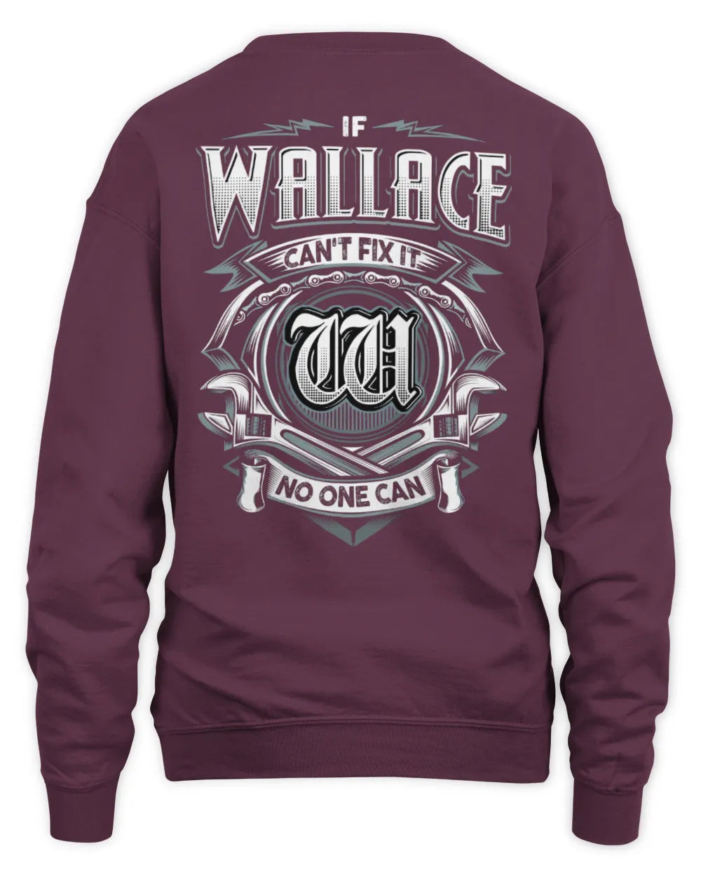 WALLACE AP81-K4-626 - Personalized Ahmed Quote Apparel “If Ahmed Can't Fix It, No One Can” - Unisex Sweatshirt - Maroon