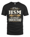 HSM P08 TH51 - Personalized “It’s a/an [NAME] Thing – You Wouldn’t Understand” Shirt