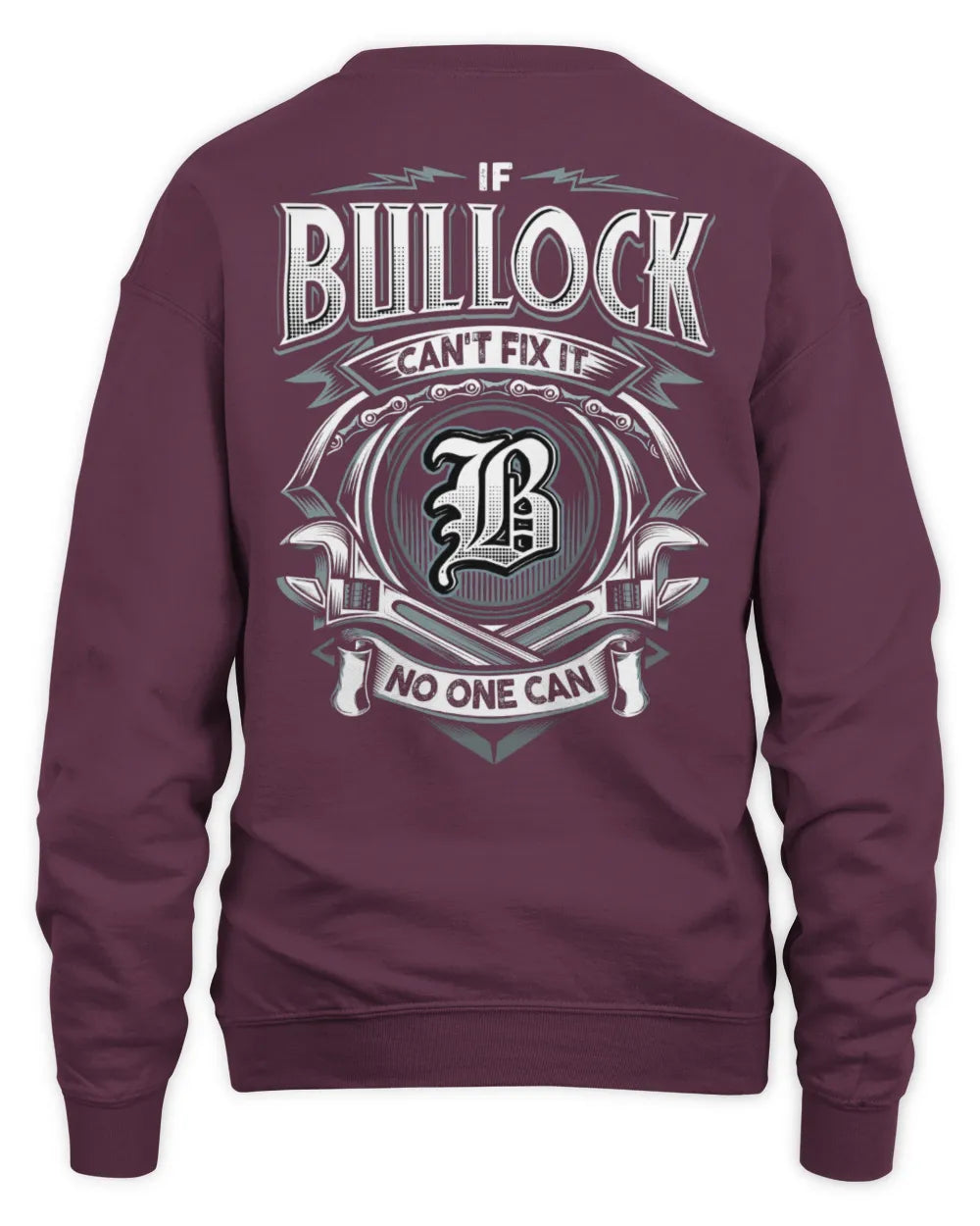 BULLOCK AP81-K4-626 - Personalized Ahmed Quote Apparel “If Ahmed Can't Fix It, No One Can” - Unisex Sweatshirt - Maroon