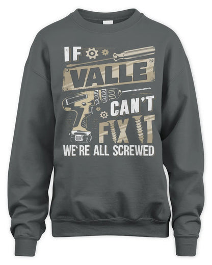 VALLE TX03 P02 - Personalized Handyman Mechanic Shirt “If NAME Can’t Fix It, We’re All Screwed” - Unisex Sweatshirt - Charcoal