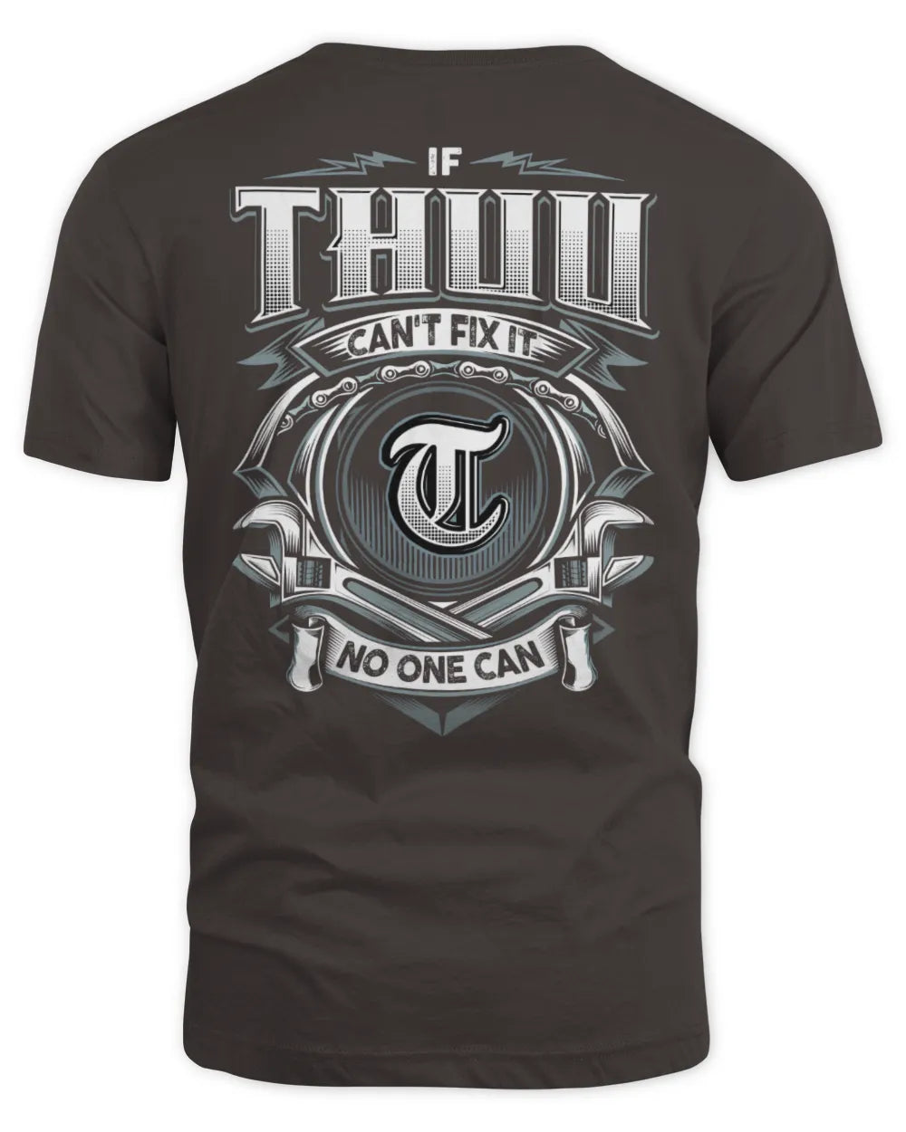 THUU AP81-K4-626 - Personalized Ahmed Quote Apparel “If Ahmed Can't Fix It, No One Can” - Unisex Standard T-Shirt - Dark Chocolate