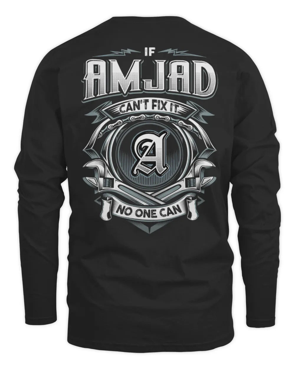 AMJAD AP81-K4-626 - Personalized Ahmed Quote Apparel “If Ahmed Can't Fix It, No One Can” - Men's Long Sleeved T-Shirt - Black