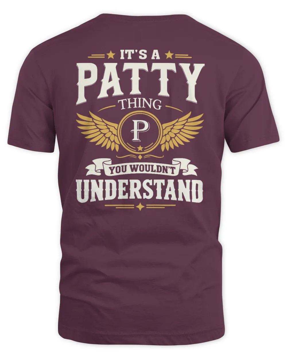 PATTY KT06-M008 It’s a [NAME] Thing – You Wouldn’t Understand | Personalized Vintage T-Shirt - Unisex Standard T-Shirt - Maroon