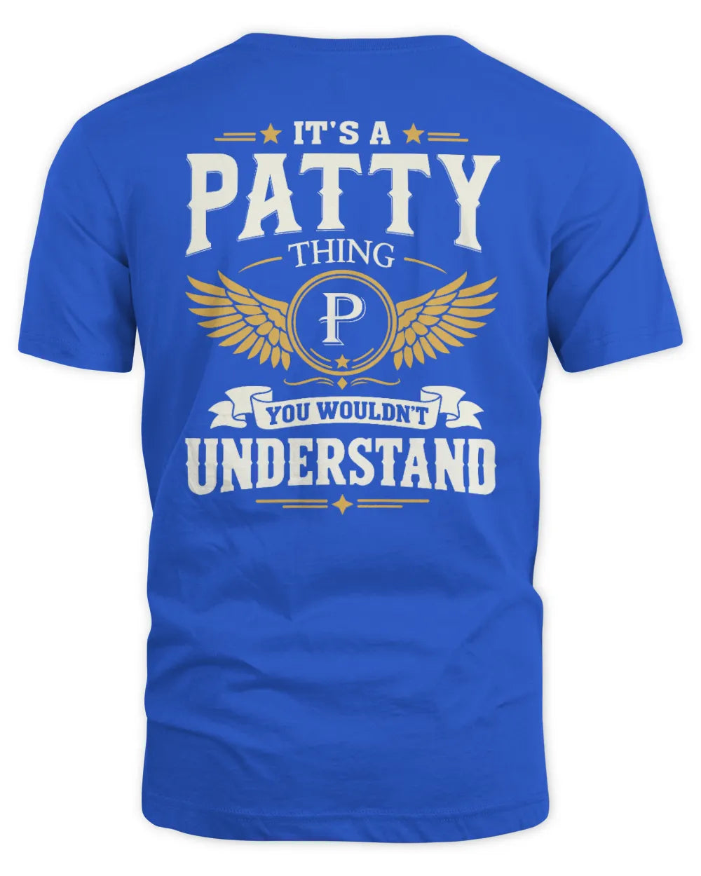 PATTY KT06-M008 It’s a [NAME] Thing – You Wouldn’t Understand | Personalized Vintage T-Shirt - Unisex Standard T-Shirt - Royal