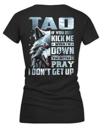 TAO AP62-K4-666 - Personalized Fierce Wolf Quote Apparel “If You Kick Me When I’m Down, You Better Pray I Don’t Get Up” - Women's V-Neck T-Shirt - Black