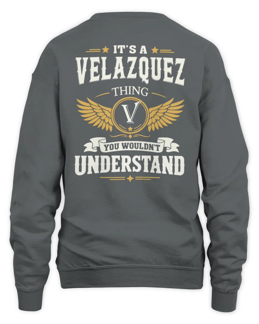 VELAZQUEZ KT06-M008 It’s a [NAME] Thing – You Wouldn’t Understand | Personalized Vintage T-Shirt - Unisex Sweatshirt - Charcoal
