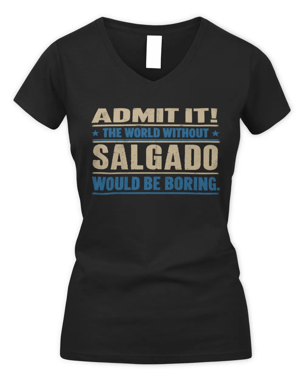 SALGADO TP68-K2-968 – Personalized Funny Quote Apparel “The World Without NAME Would Be Boring” - Women's V-Neck T-Shirt - Black