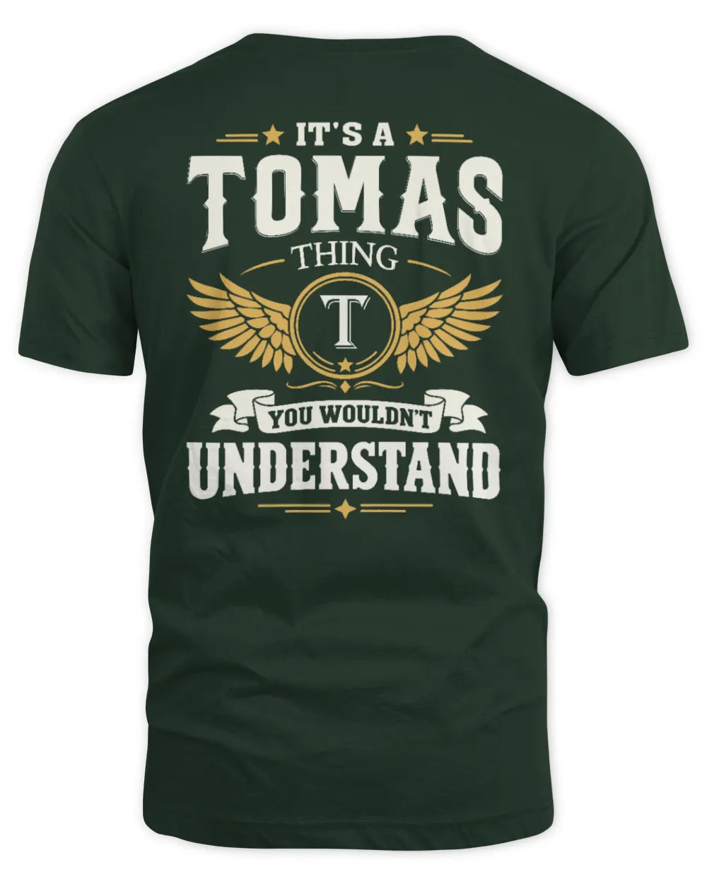 TOMAS KT06-M008 It’s a [NAME] Thing – You Wouldn’t Understand | Personalized Vintage T-Shirt - Unisex Standard T-Shirt - Forest Green