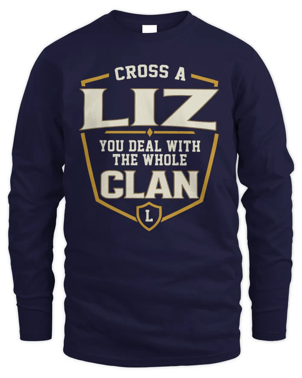 LIZ NT1-K008 Cross A/An NAME, You Deal With the Whole Clan | Personalized Vintage T-Shirt - Men's Long Sleeved T-Shirt - Navy