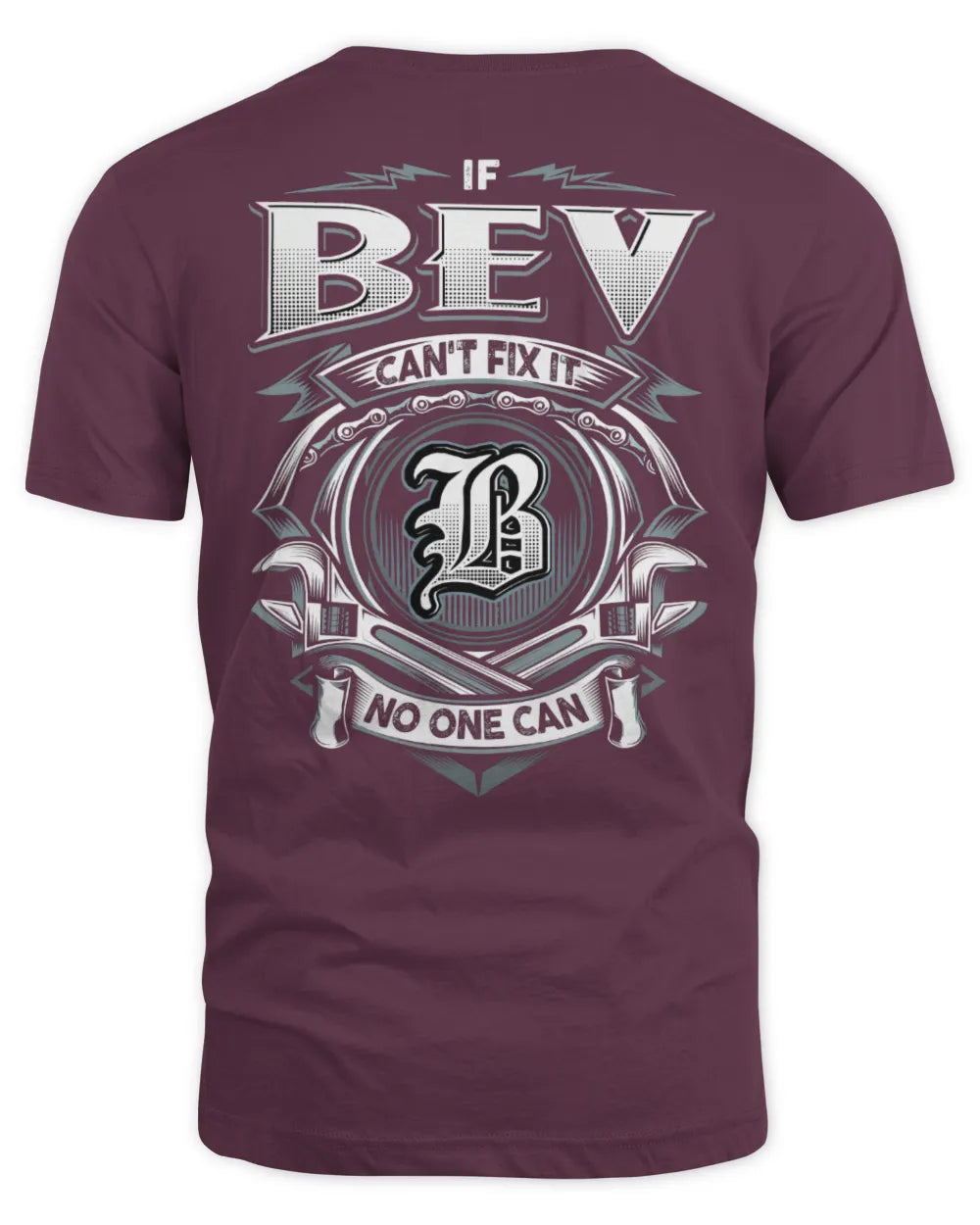 BEV AP81-K4-626 - Personalized Ahmed Quote Apparel “If Ahmed Can't Fix It, No One Can” - Unisex Standard T-Shirt - Maroon