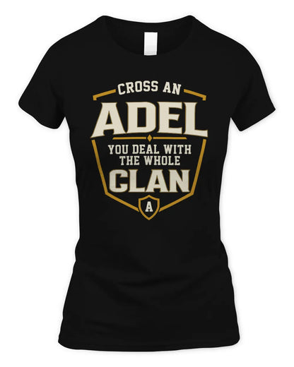 ADEL NT1-K008 Cross A/An NAME, You Deal With the Whole Clan | Personalized Vintage T-Shirt - Women's Standard T-Shirt - Black