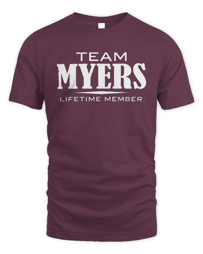 MYERS BL62-K4-128 - Personalized “Team NAME Lifetime Member” - Unisex Standard T-Shirt - Maroon