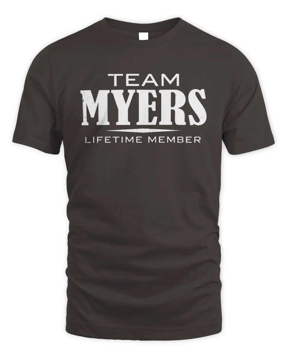 MYERS BL62-K4-128 - Personalized “Team NAME Lifetime Member” - Unisex Standard T-Shirt - Dark Chocolate