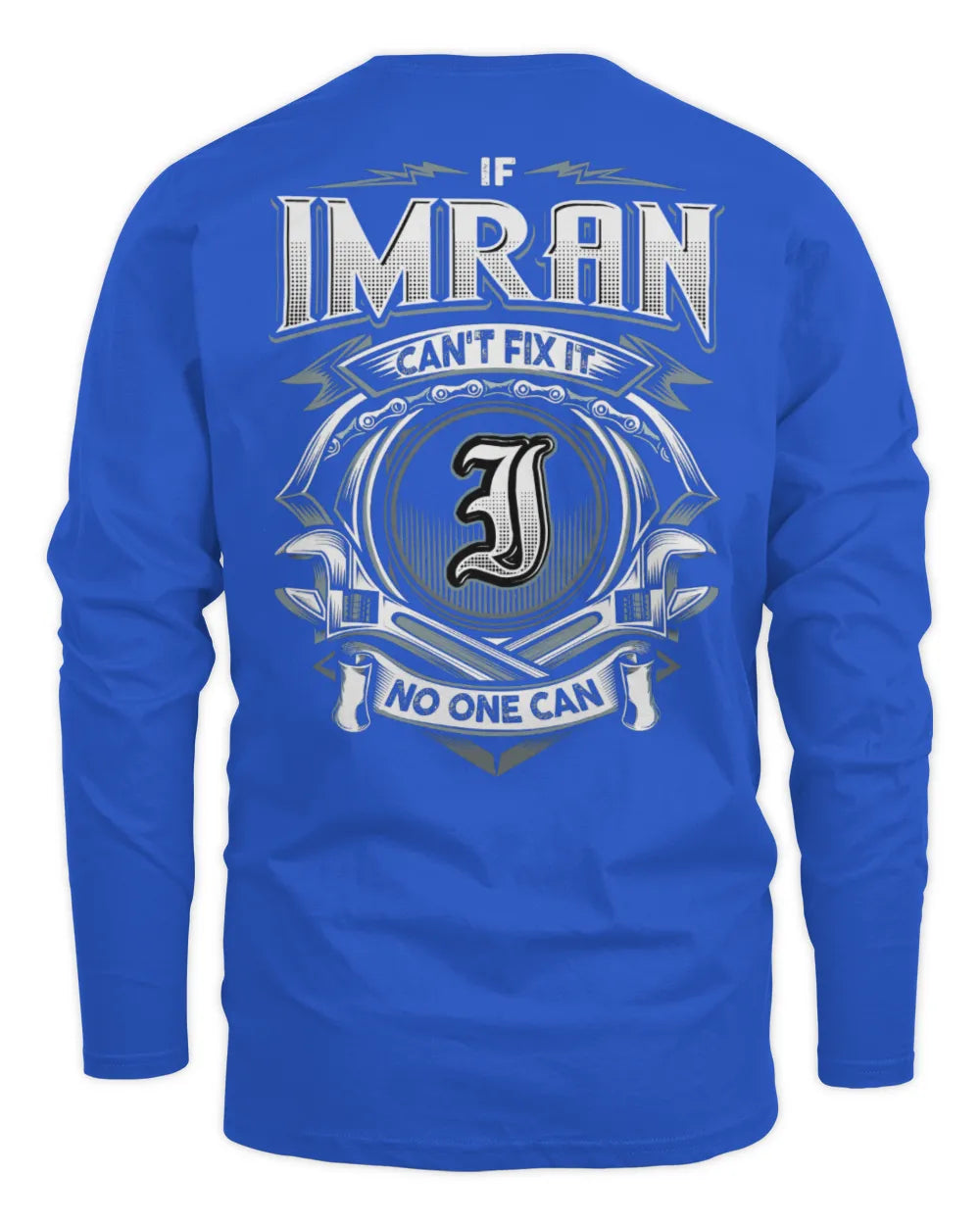 IMRAN AP81-K4-626 - Personalized Ahmed Quote Apparel “If Ahmed Can't Fix It, No One Can” - Men's Long Sleeved T-Shirt - Royal