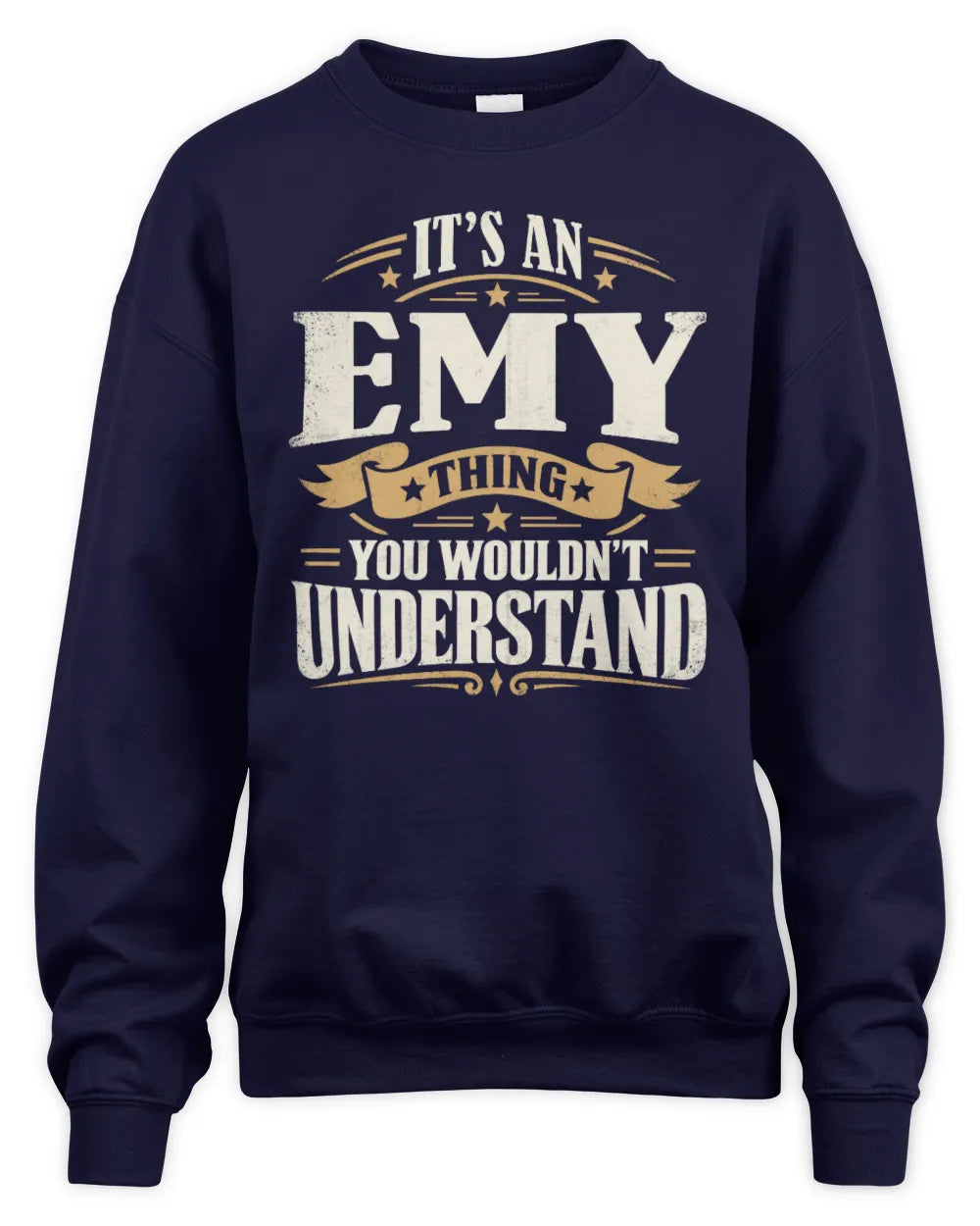 EMY P08 TH51 - Personalized “It’s a/an [NAME] Thing – You Wouldn’t Understand” Shirt - Unisex Sweatshirt - Navy