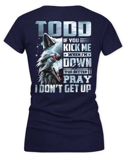 TODD AP62-K4-666 - Personalized Fierce Wolf Quote Apparel “If You Kick Me When I’m Down, You Better Pray I Don’t Get Up” - Women's V-Neck T-Shirt - Navy